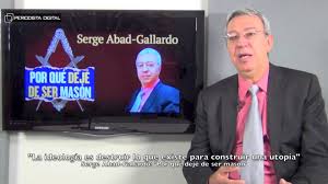 Testimonio: “Serge Abad-Gallardo | Ex Masón Grado 12”
