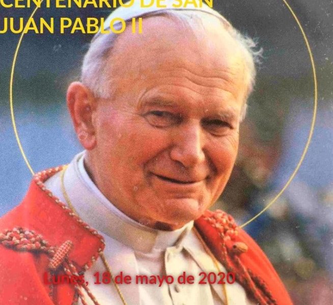 Centenario del nacimiento de San Juan Pablo II