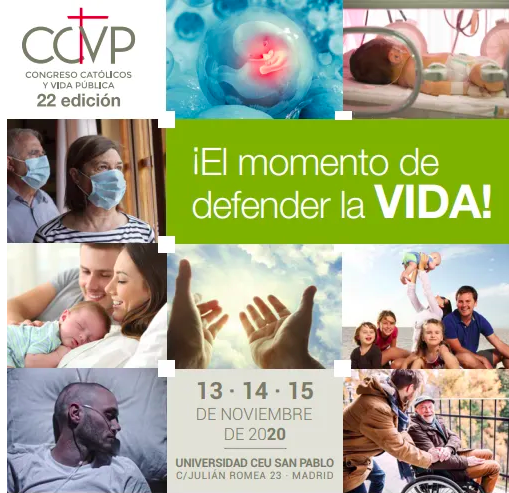 XXII Congreso Católicos y Vida Pública: ‘El momento de defender la vida’