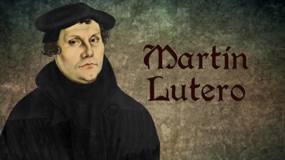 Historia de la Iglesia VIII – LUTERO, SU DOCTRINA