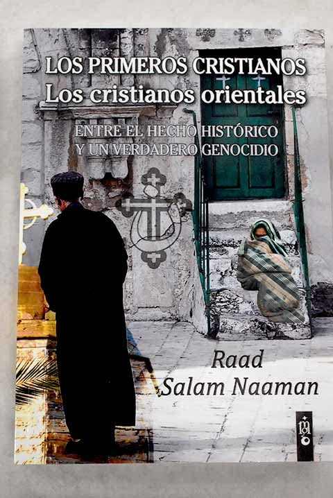 Los primeros cristianos. Los cristianos orientales
