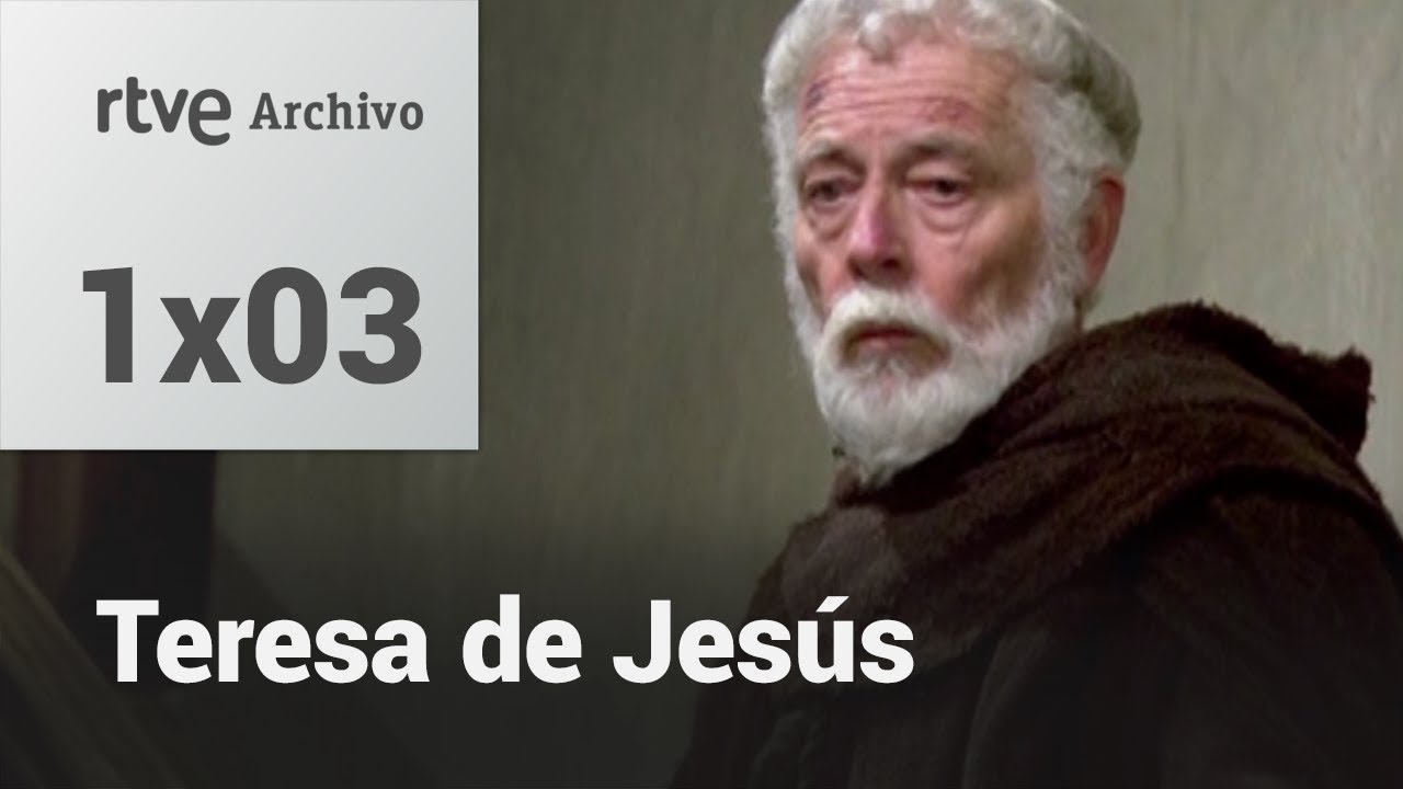 Teresa de Jesús Capítulo 3 – Desafío espiritual