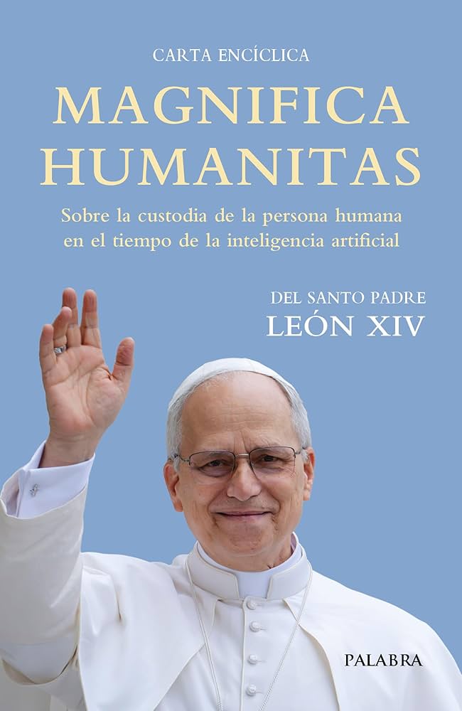 1ª Encíclica del Papa León ‘Magnifica Humanitas’